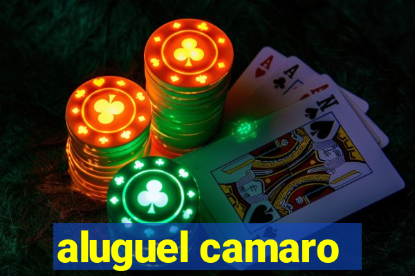 aluguel camaro